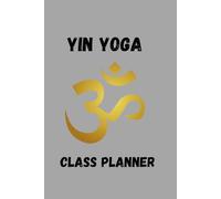 Yin Yoga Class Planner v2