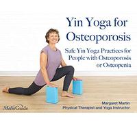 Yin Yoga for Osteoporosis and Osteopenia