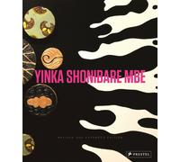 Yinka Shonibare MBE : Revised and Expanded Edition