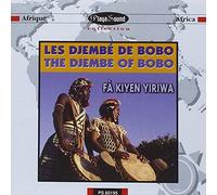 Yiriwa, Fa Kiyen - Les Djembe De Bobo: Afrique;Africa;THE DJEMBE OF BOBO
