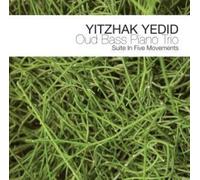 Yitzhak Yedid - Oud Bass Piano Trio: Suite in Five Movements [New CD]