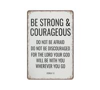 YIVXA Funny Aluminum Tin Sign Be Strong and Courageous Quote Bible Verse Prints Joshua 1:9 Painting Artwork Wall Decor Painting Art Kitchen Garden Bathroom Farm Home Coffee Decor 12x8 inch