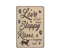YIVXA Vintage Funny Tin Signs Dog Decor Love Is Wet Noses Sloppy Kisses A Wagging Tail Poster Wall Art for Kitchen Garden Bathroom Farm Home Coffee Decor 12x8 inch