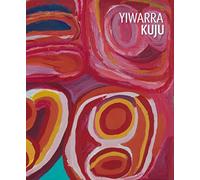 Yiwarra Kuju: The Canning Stock Route