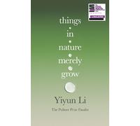 Yiyun Li Yiyun, Li Things in Nature Merely Grow (Hardback)