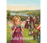 Ylvi und das große Ritterfest (Ylvis magische Abenteuer)