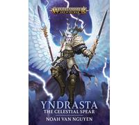 Yndrasta: The Celestial Spear (Warhammer: Age of Sigmar)