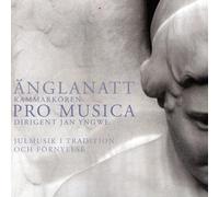Yngwe - Anglantt (Yngwe, Pro Musica Chamber Choir)