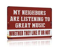 Yniaun Decor Vintage Deck Decor Funny Sarcasm Music Metal Tin Signs Man Cave Back Yard Garage Wall Decorations Gifts 12 X 8 Inches Outdoor & Indoor - My Neighbors Are Listening to Great Music