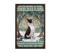 YNRBGDFR Vintage Tin Sign Boston Terrier Once Upon A Time There was A Girl Who Really Loved Boston Terrier That was Me The Garden and Cafe Art Decor Wall Decor Wall Hanging 8x12inch-Metal Frame