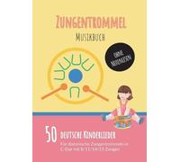 Collective - Zungentrommel Musikbuch 50 Deutsche Kinderlieder - spiel - X555z