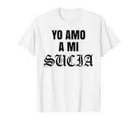 Yo Amo A Mi Sucia Toxica Latina Mexicana Funny Esposa Novia T-Shirt