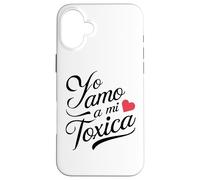 Yo Amo A Mi Toxica Latina Mexicana Funny Spanish Novia Girl Case for iPhone 16 Plus