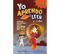 Yo aprendo a leer con ¡Menudo descontrol con el eclipse de sol!: un libro en MAYÚSCULAS para niños de 4 a 7 años con curiosidades sobre eclipses, un ... (Rimas espaciales para peques geniales)