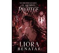 Yo decido lo que el Archivo protege: El final de una saga paranormal histórica: 5 (La Sombra de la Media Luna)