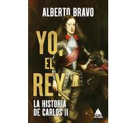 Yo, el rey: La historia de Carlos II: 112 (Ático Historia)