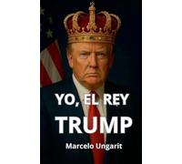 Yo, el rey Trump