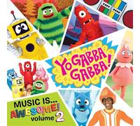 Yo Gabba Gabba! - Music Is Awesome! Volume 2
