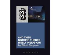 Yo La Tengo's And Then Nothing Turned Itself Inside-Out (33 1/3)