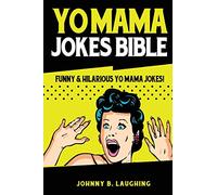 Yo Mama Jokes Bible: Funny & Hilarious Yo Mama Jokes! (Funny Jokes)