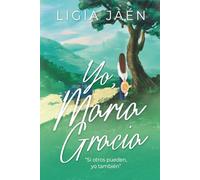Yo, María Gracia: Si otros pueden, yo también