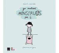 Yo Matare Monstruos Por Ti