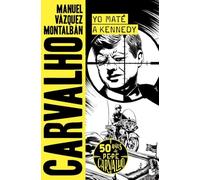 Yo maté a Kennedy (Biblioteca Manuel Vázquez Montalbán)