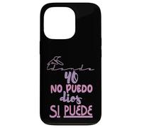 Yo no puedo, Dios si puede Case for iPhone 13 Pro