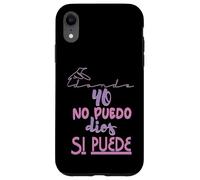 Yo no puedo, Dios si puede Case for iPhone XR