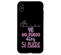 Yo no puedo, Dios si puede Case for iPhone XS Max