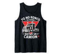 Yo No Ronco Yo Sueno Que Soy Un Camion Funny Trucker Tank Top