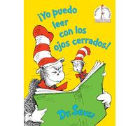 ¡Yo Puedo Leer Con Los Ojos Cerrados! (I Can Read with My Eyes Shut! Spanish Edition) (Beginner Books)