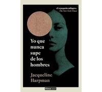 Yo que nunca supe de los hombres (Alianza Voces)