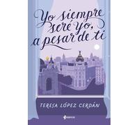 YO Siempre SERE YO, A PESAR DE TI