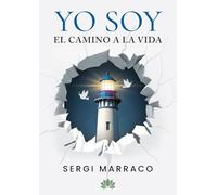 YO SOY El camino a la Vida