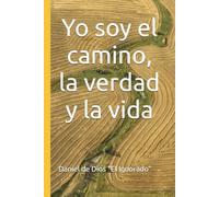 Yo soy el camino, la verdad y la verdad y la vida