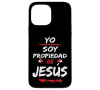 Yo soy propiedad de Jesús Case for iPhone 13 Pro Max