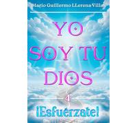 Yo soy tu Dios: ¡Esfuérzate! (Dios es mi Ayudador)