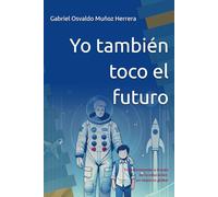 Yo también toco el futuro: Transformación a través de la educación: un impacto global