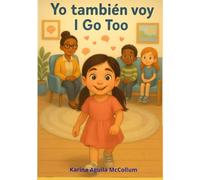 Yo También Voy: I Go Too
