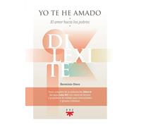 Yo te he amado: El amor hacia los pobres (Papa Francisco)