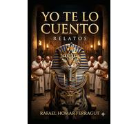 Yo te lo cuento: Relatos