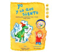 Yo y lo Que Sinto: MINDFULNESS, BRAINSPOTTING Y EMDR PARA NIÑOS