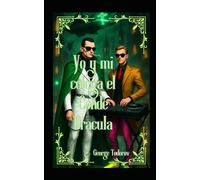 Yo y mi Colega El Conde Dracula (Cronicas de los conquistadores interestelares)