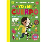 Yo y mi cuerpo: Descubre cómo eres por dentro (DK Infantil)