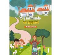 YO Y MI MUNDO EN ESPAÑOL: Mi Libro Personal (Level UP, Spanish for k-5)