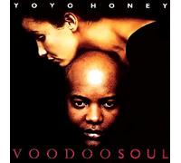 Yo Yo Honey - Voodoo Soul