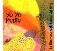 Yo Yo Mundi - La Diserzione Degli Animali Del Circo