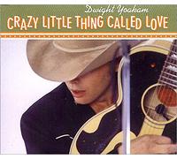 Yoakam Dwight - Crazy Little Thing Called Love