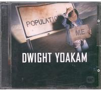 Yoakam, Dwight - Population Me [European Import]